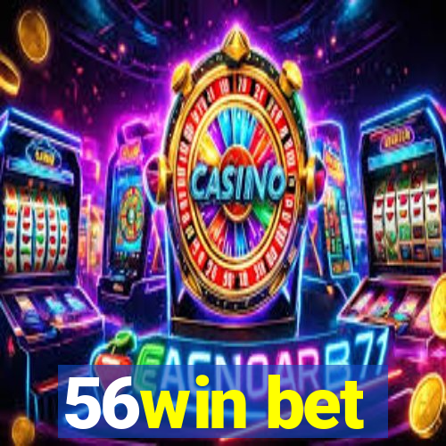 56win bet